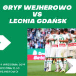 Gryf Wejherowo – Lechia Gdańsk, Puchar Polski, 24.09.2019